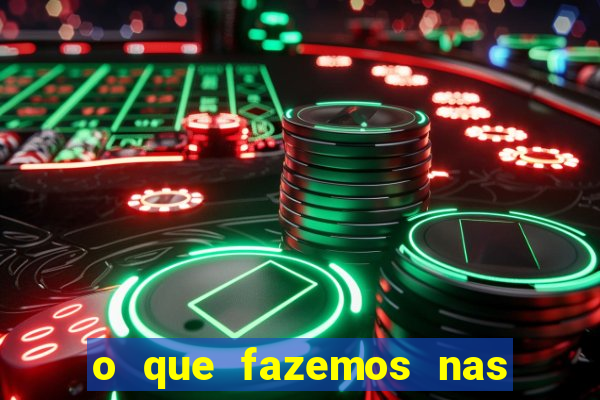 o que fazemos nas sombras redecanais